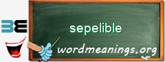 WordMeaning blackboard for sepelible